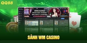 WM Casino QQ88 – Màn hợp tác thế kỷ tạo nên các siêu phẩm